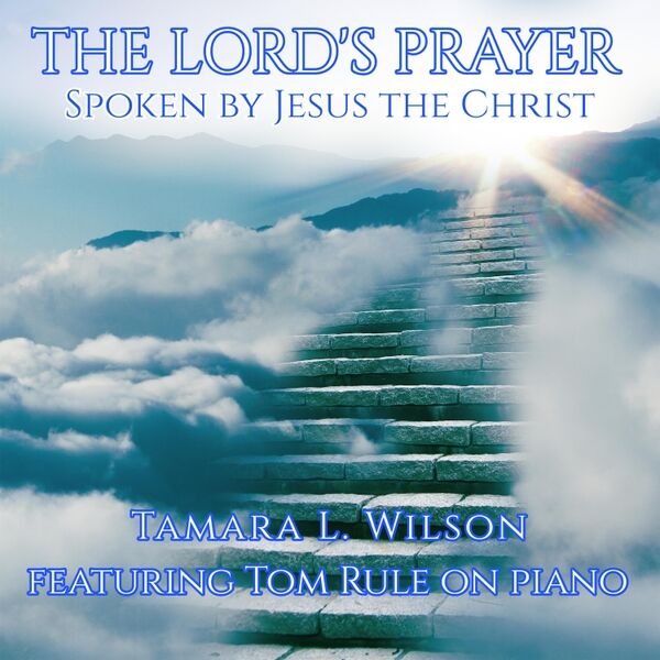 Cover art for The Lord's Prayer (Spoken by Jesus the Christ)